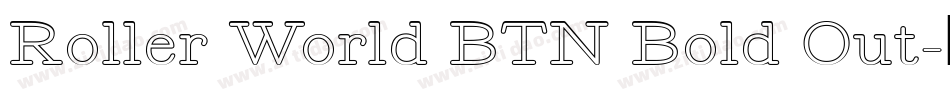 Roller World BTN Bold Out字体转换